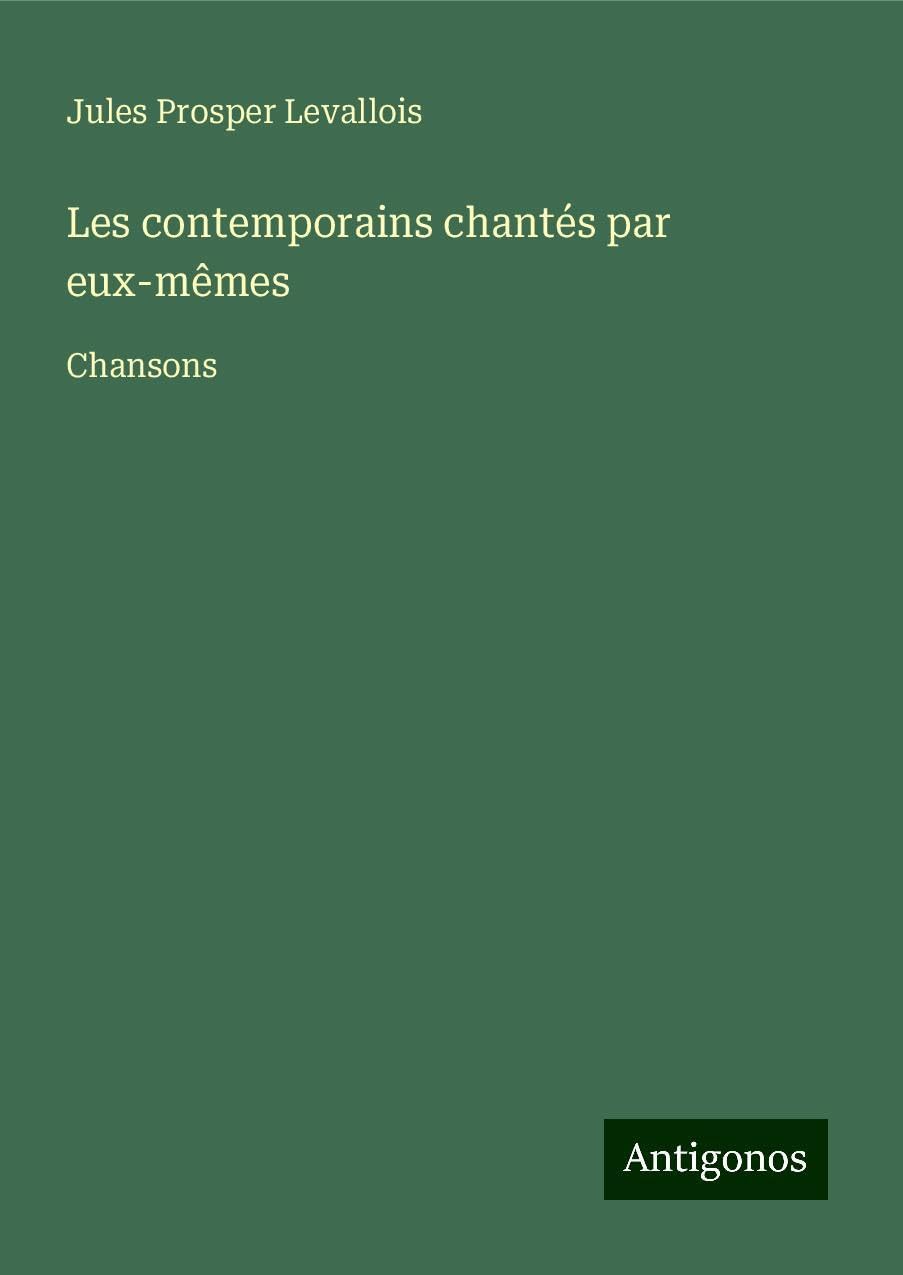Les contemporains chantés par eux-mêmes Books