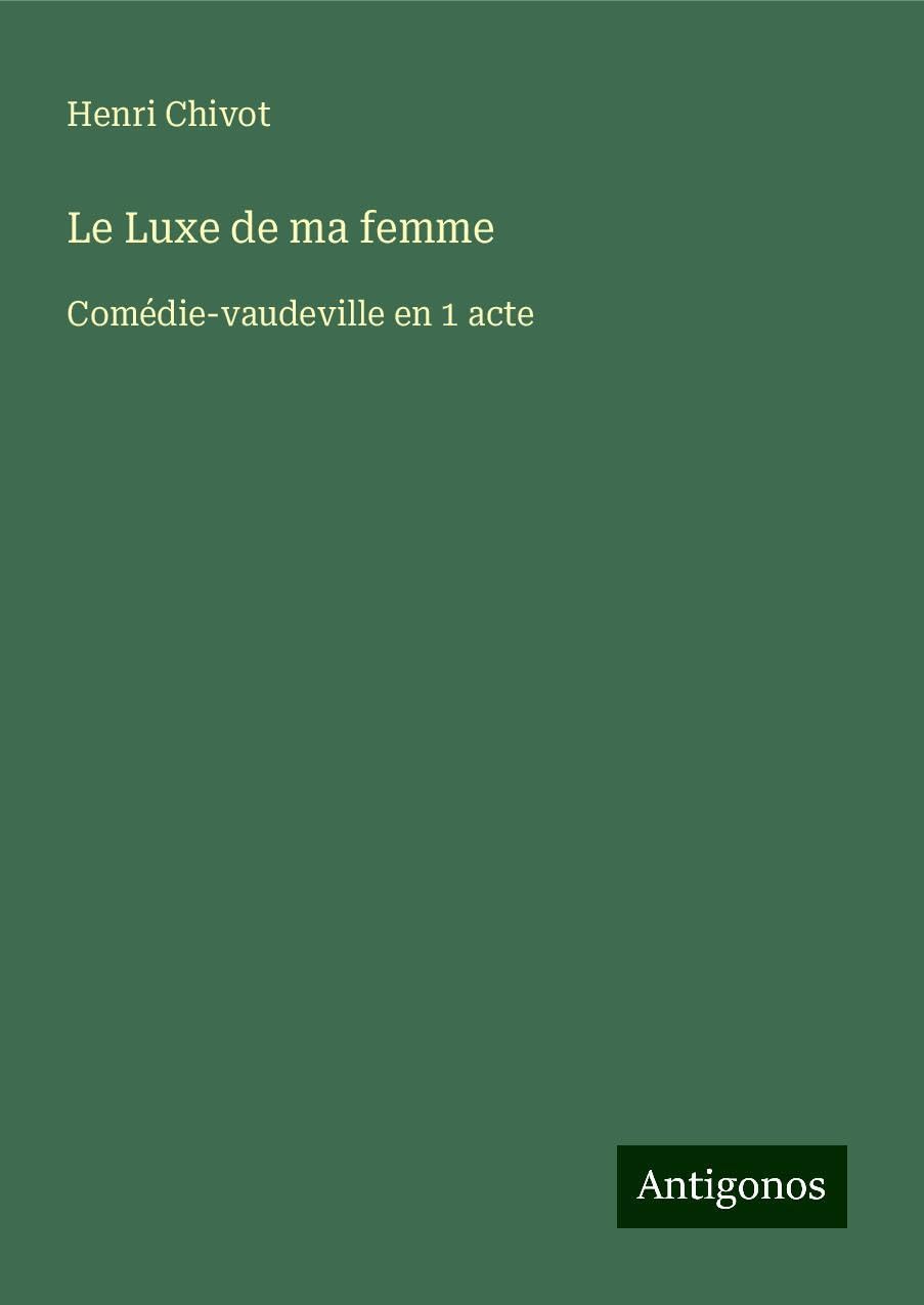 Le Luxe de ma femme Classics