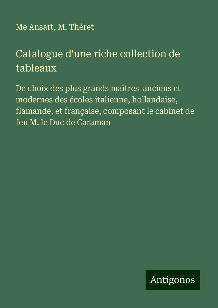 Catalogue d'une riche collection de tableaux Classics