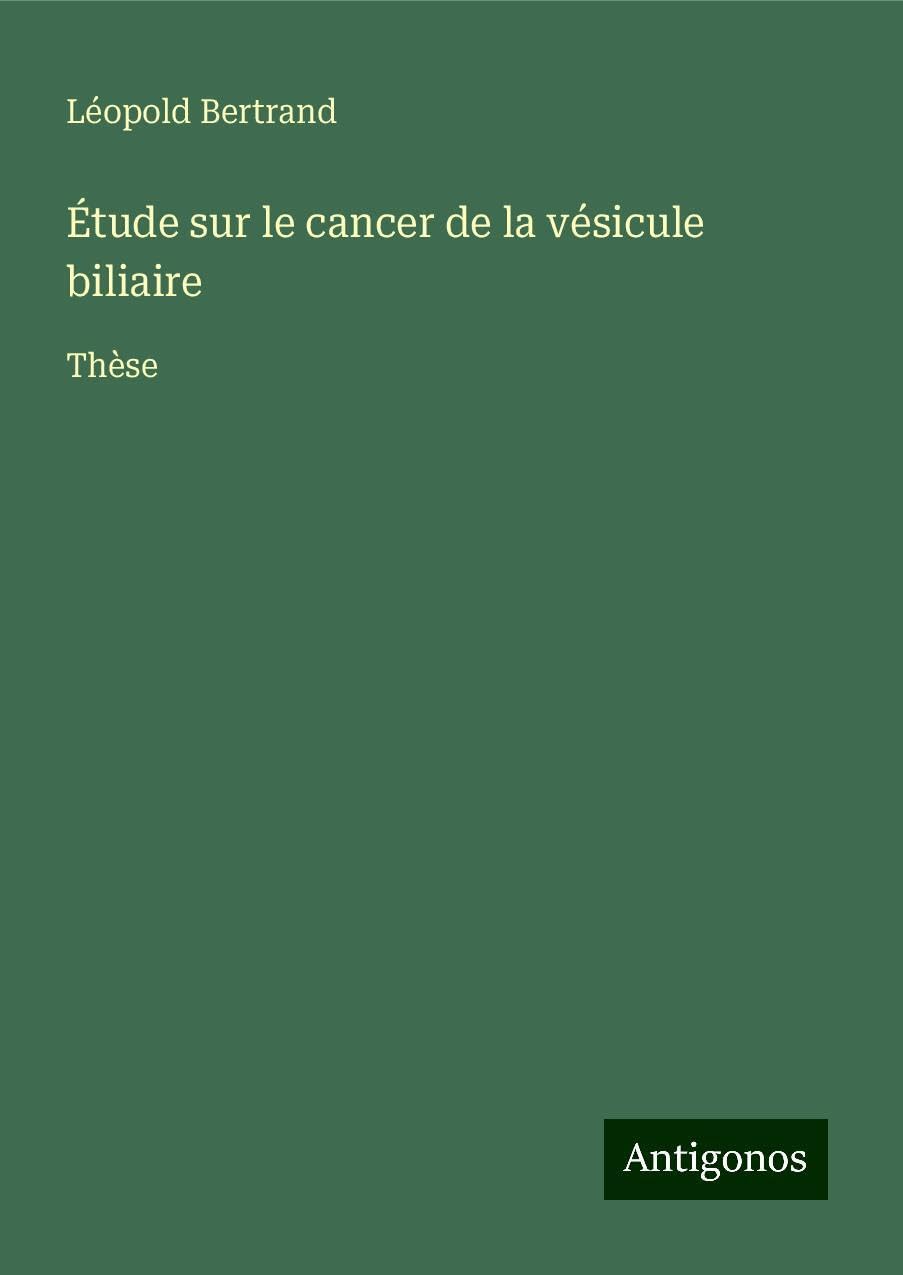 Étude sur le cancer de la vésicule biliaire Classics