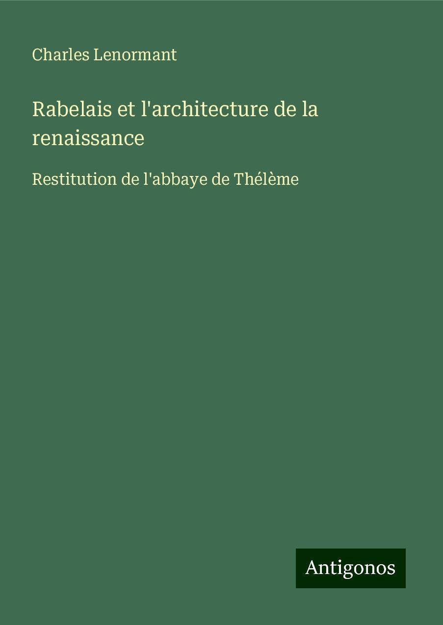 Rabelais et l'architecture de la renaissance Classics