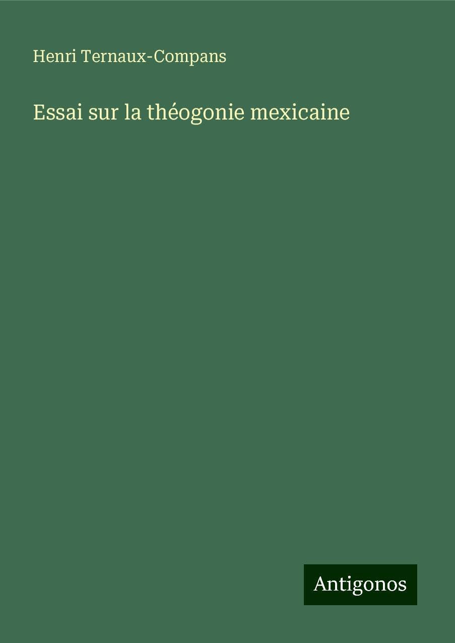 Essai sur la théogonie mexicaine Books