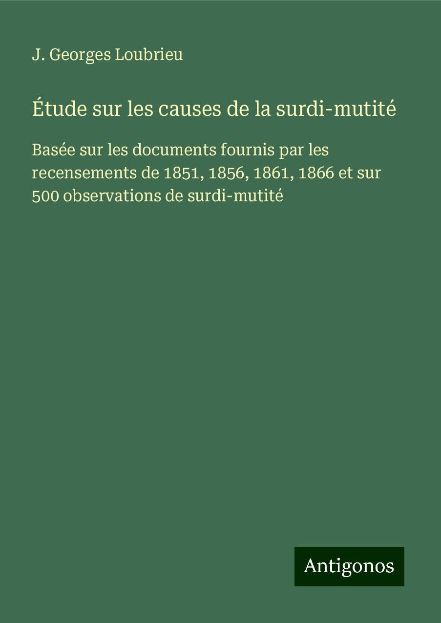 Étude sur les causes de la surdi-mutité Books