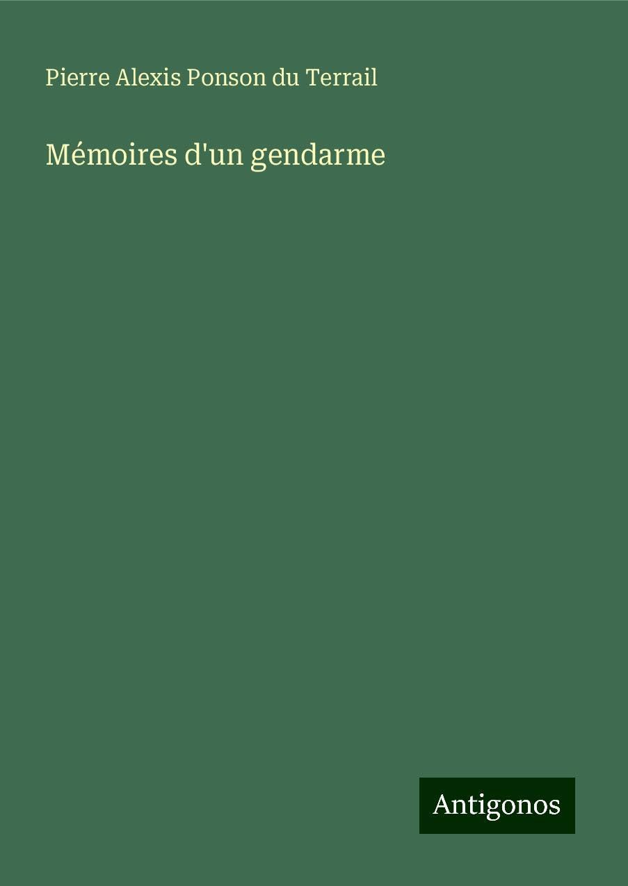Mémoires d'un gendarme Classics