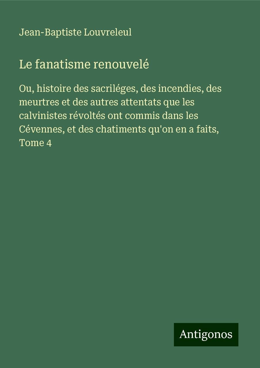 Le fanatisme renouvelé Classics