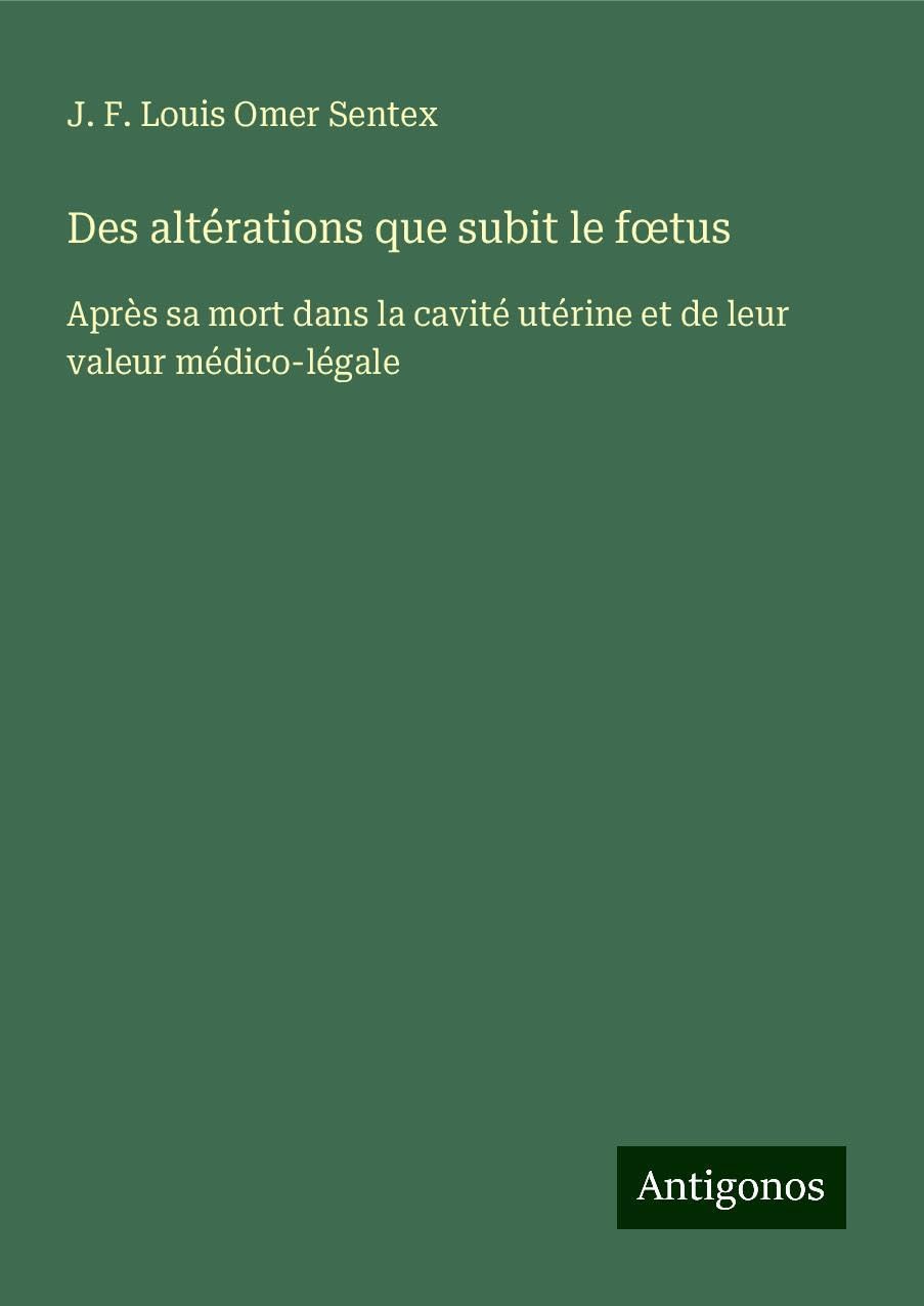 Des altérations que subit le f¿tus Classics