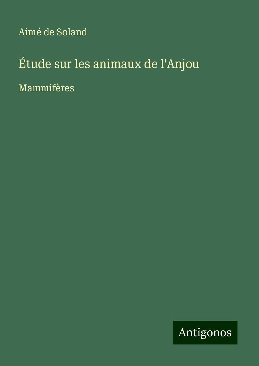 Étude sur les animaux de l'Anjou Books