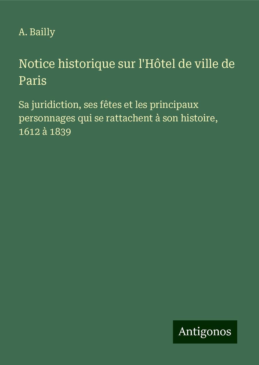 Notice historique sur l'Hôtel de ville de Paris Books