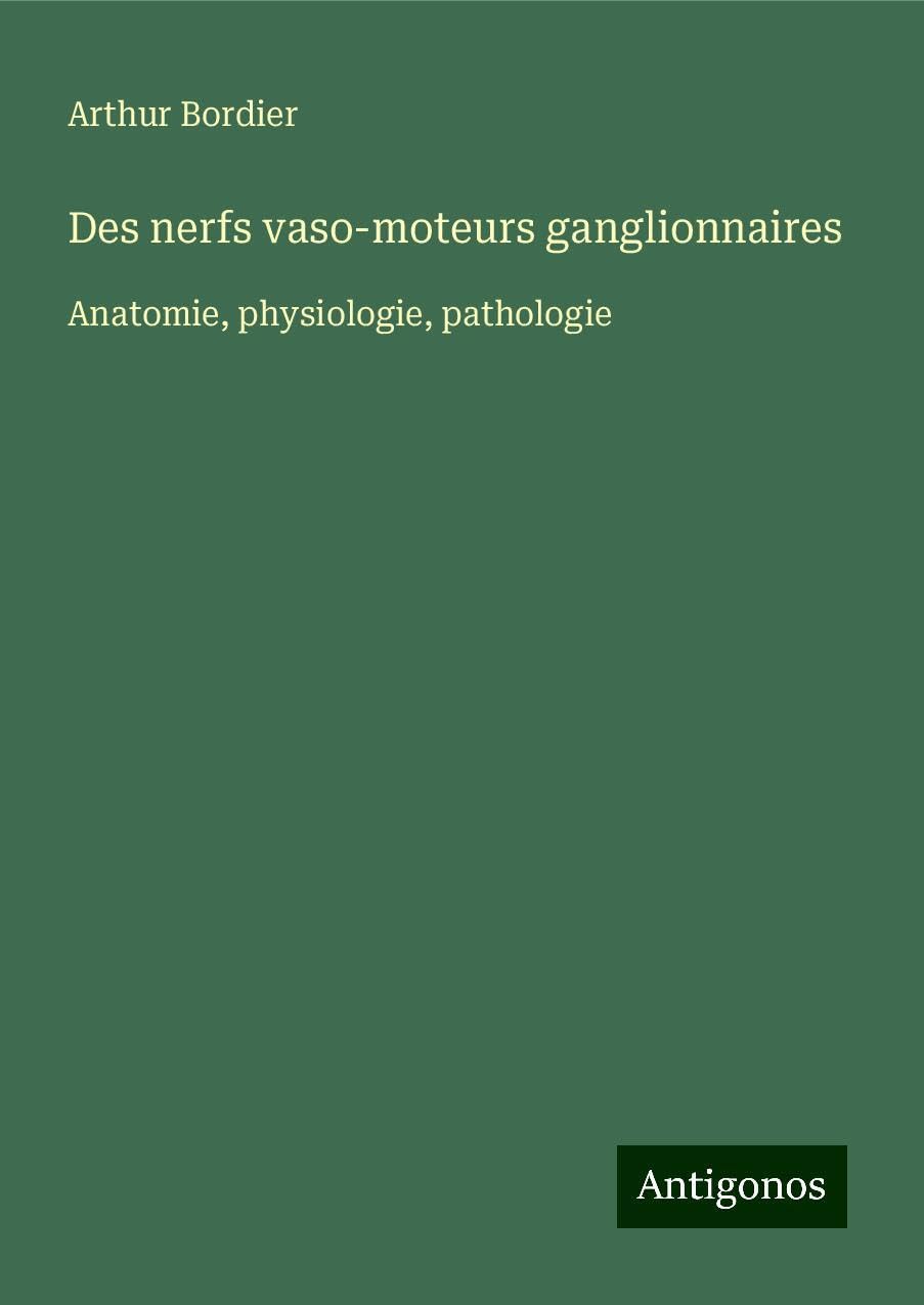 Des nerfs vaso-moteurs ganglionnaires Books