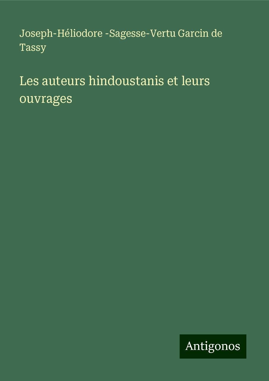 Les auteurs hindoustanis et leurs ouvrages Classics