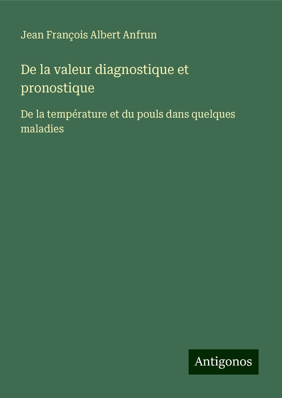 De la valeur diagnostique et pronostique Books