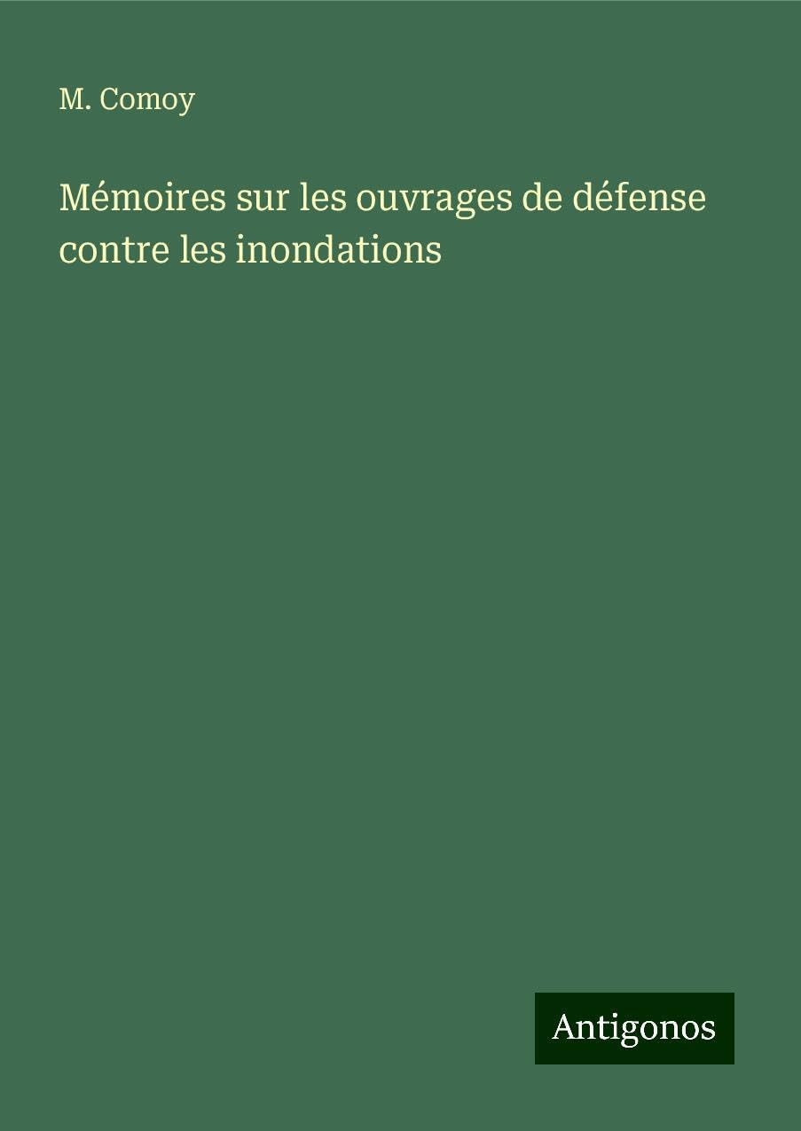 Mémoires sur les ouvrages de défense contre les inondations Books