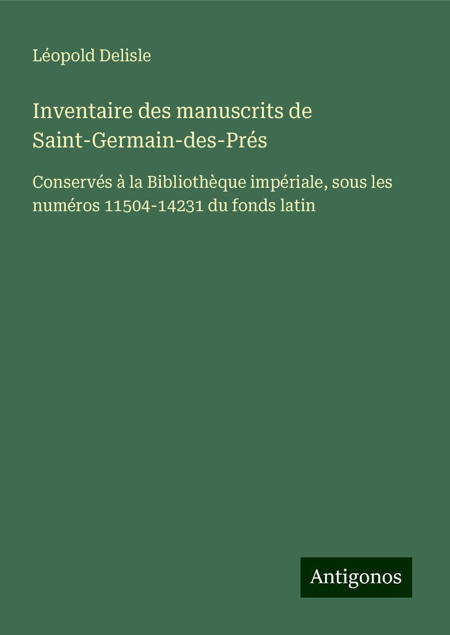 Inventaire des manuscrits de Saint-Germain-des-Prés Classics