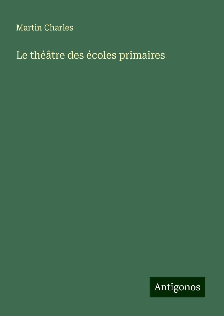 Le théâtre des écoles primaires Classics