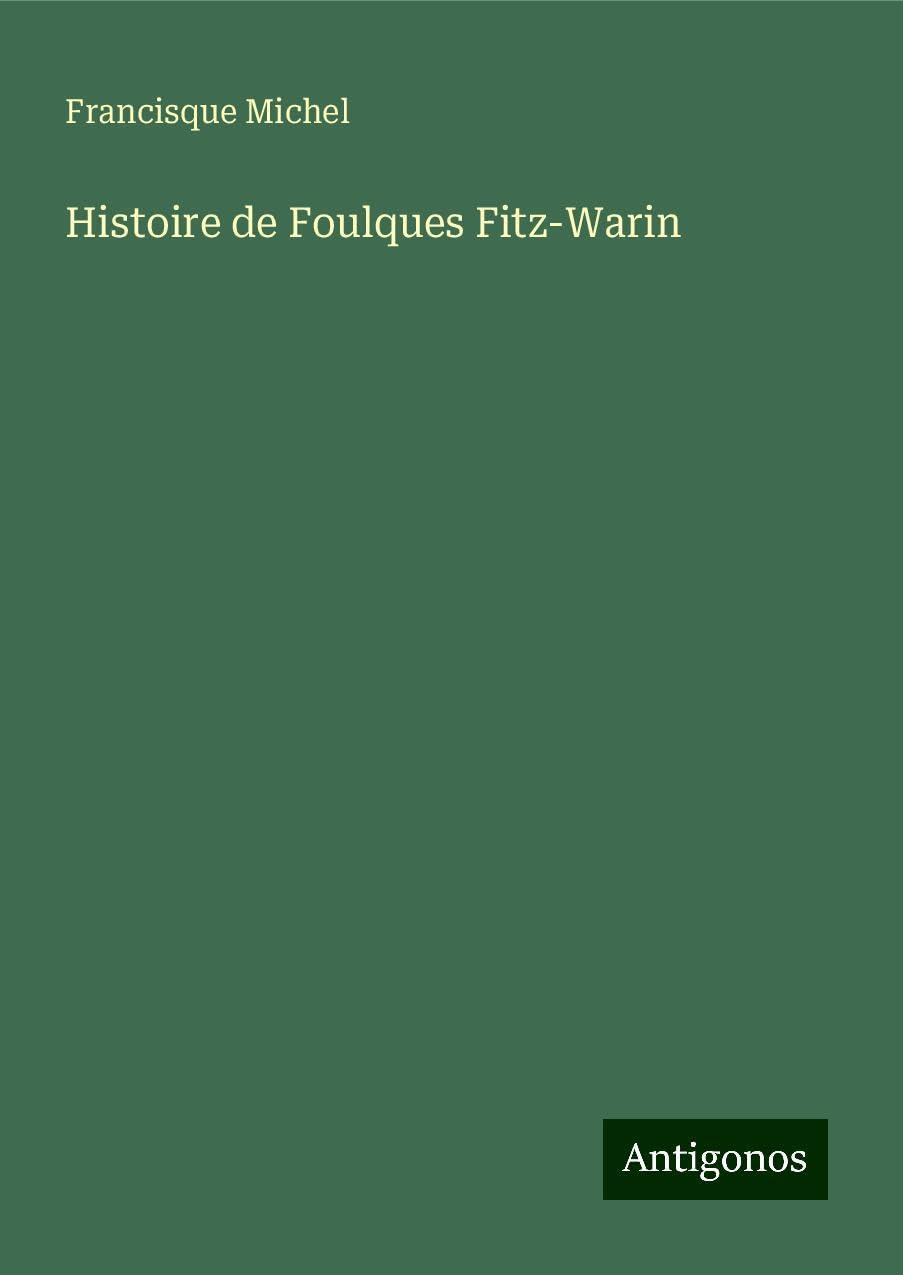 Histoire de Foulques Fitz-Warin Classics