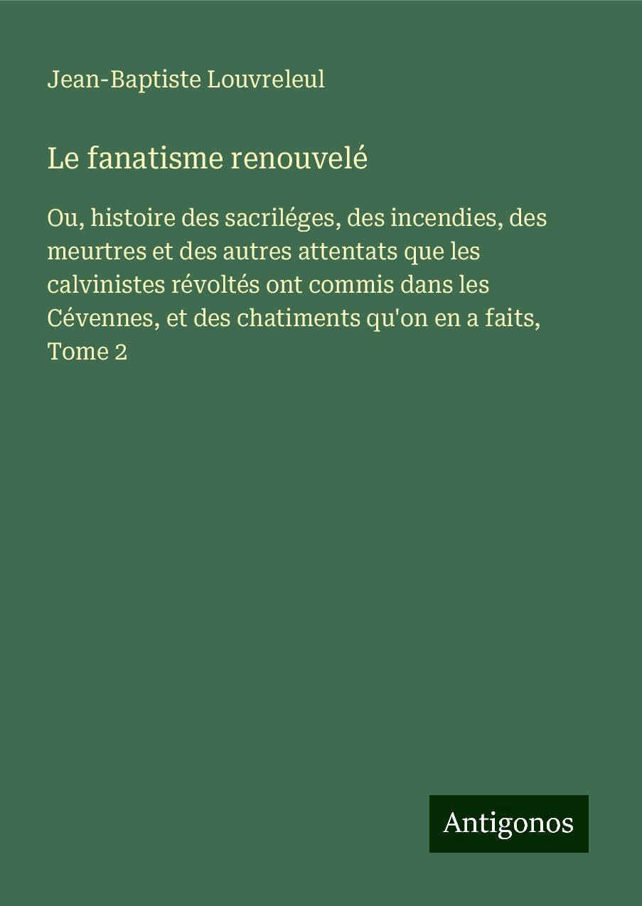 Le fanatisme renouvelé Classics