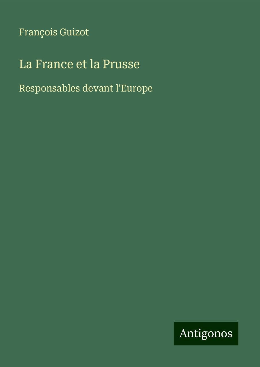 La France et la Prusse Classics