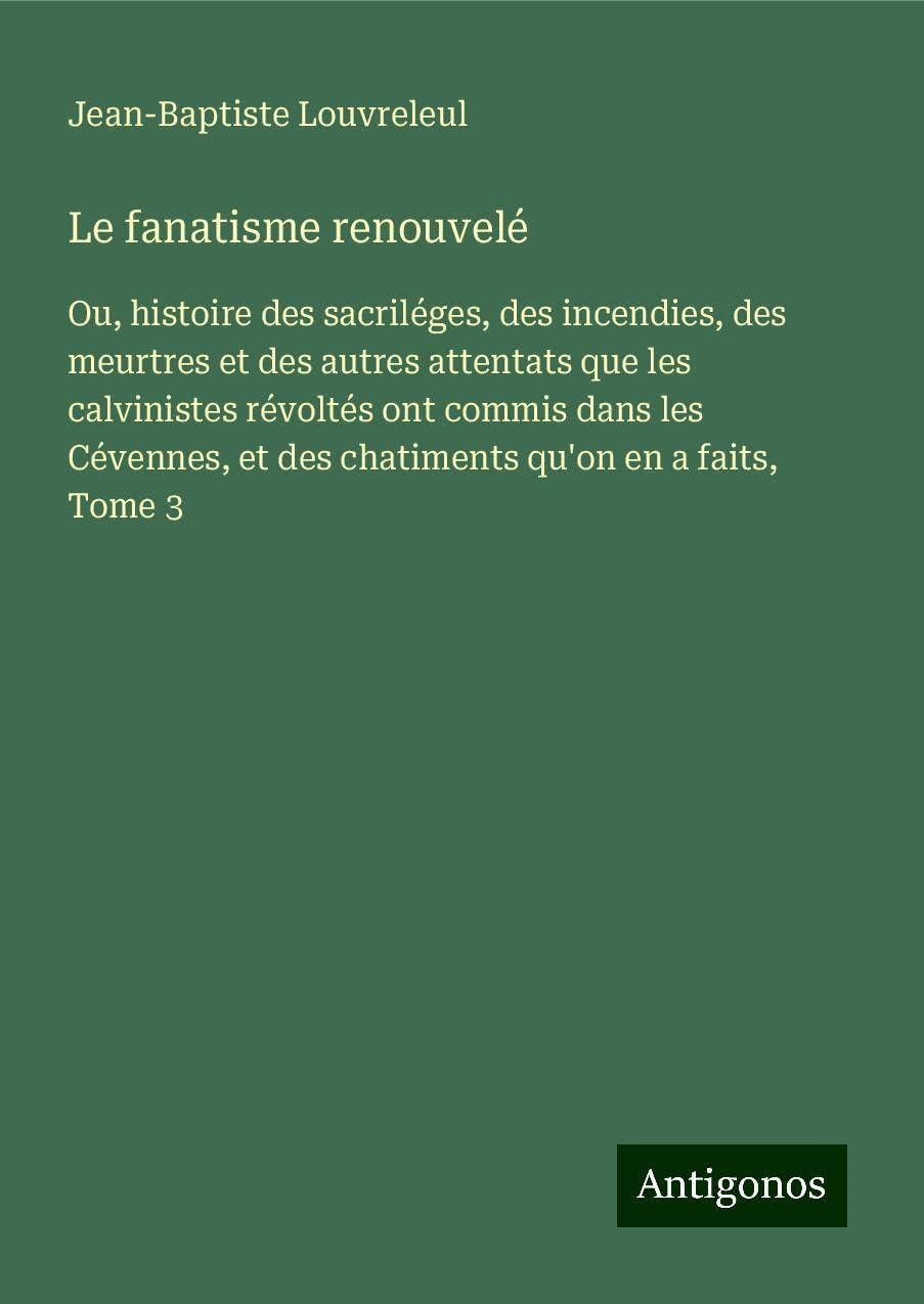 Le fanatisme renouvelé Classics