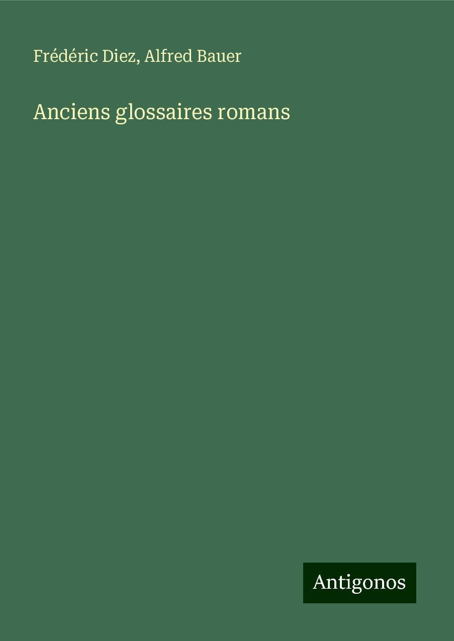 Product Image: Anciens glossaires romans