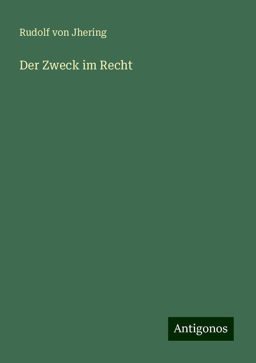 Der Zweck im Recht Classics