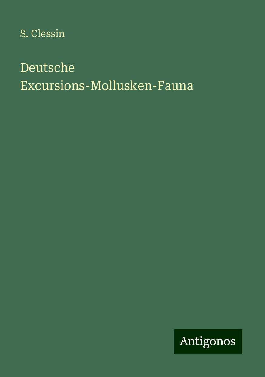 Deutsche Excursions-Mollusken-Fauna Classics
