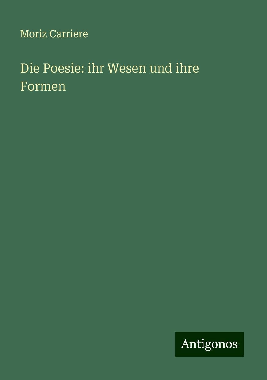 Die Poesie: ihr Wesen und ihre Formen Books