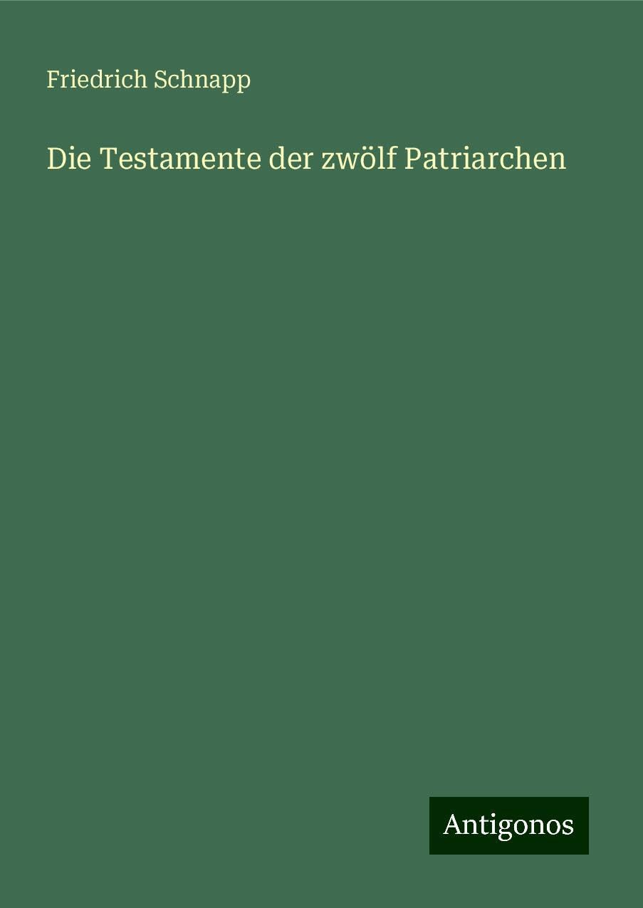 Die Testamente der zwölf Patriarchen Classics