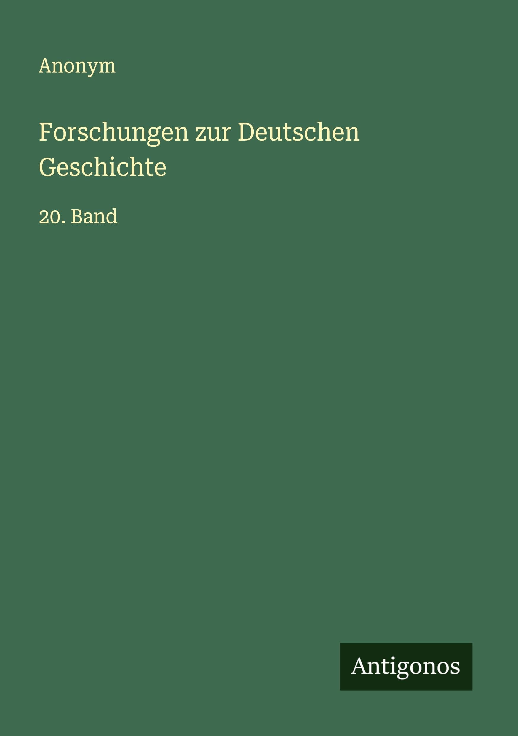 Forschungen zur Deutschen Geschichte Classics