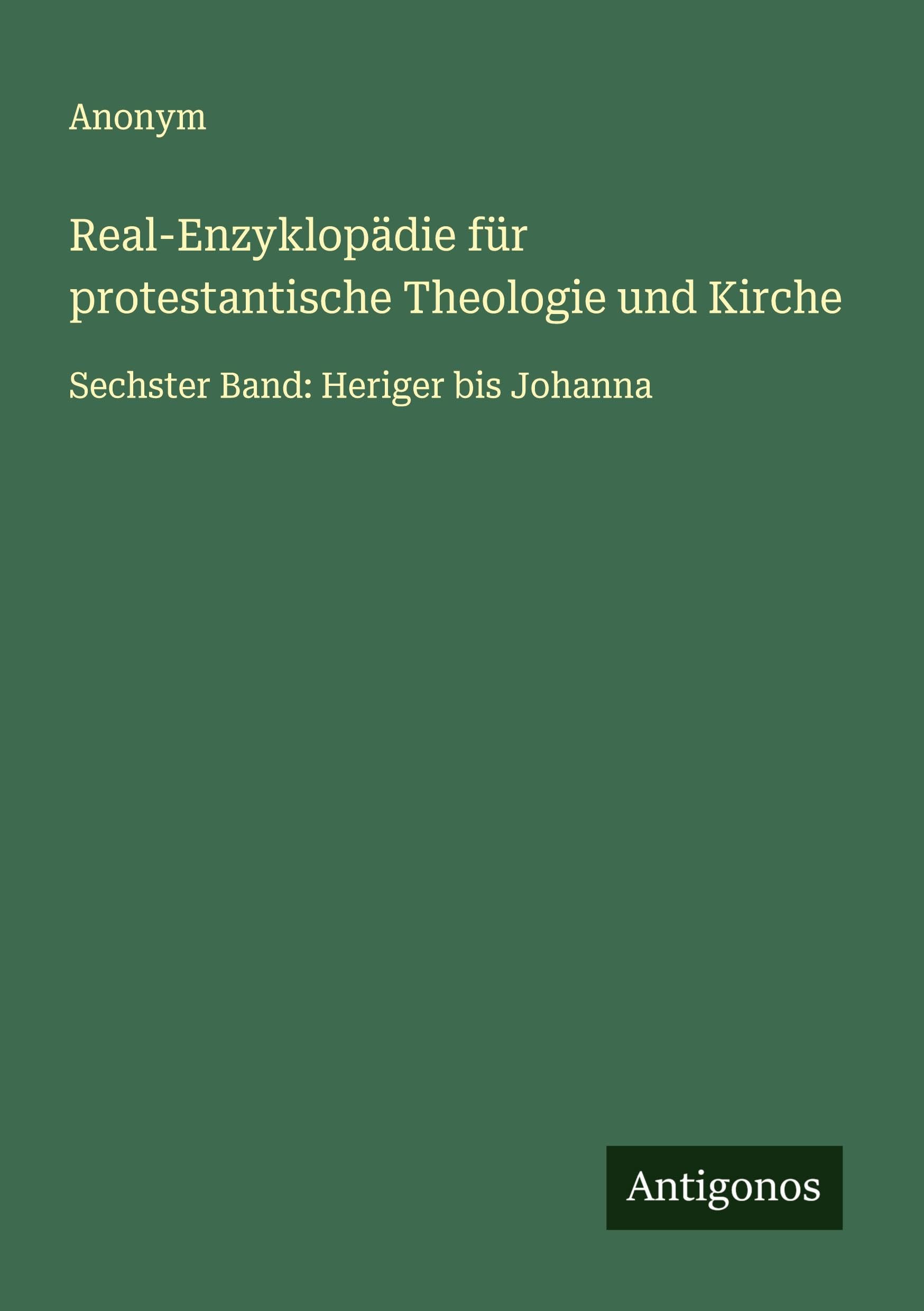 Real-Enzyklopädie für protestantische Theologie und Kirche Classics