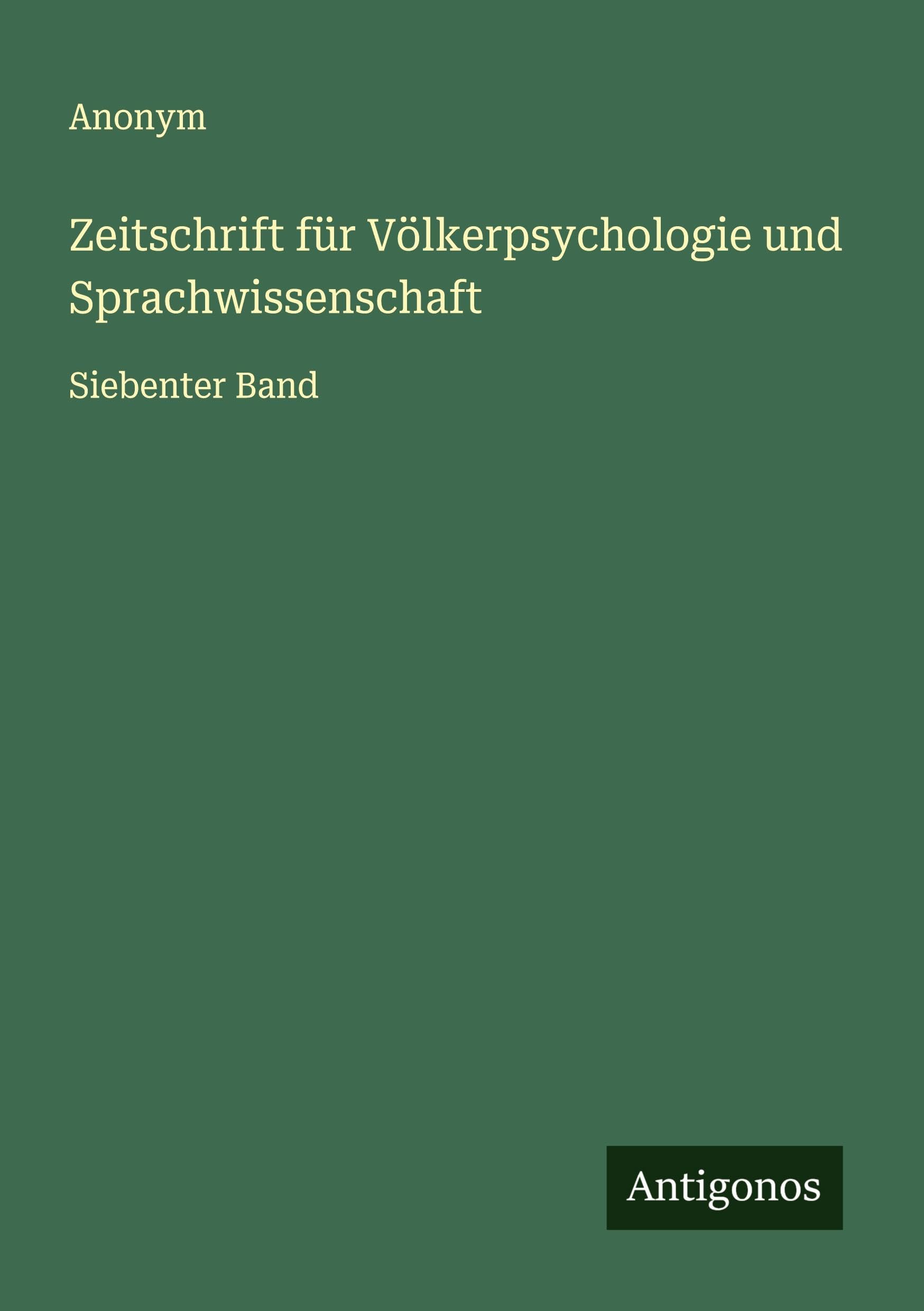Zeitschrift für Völkerpsychologie und Sprachwissenschaft Classics