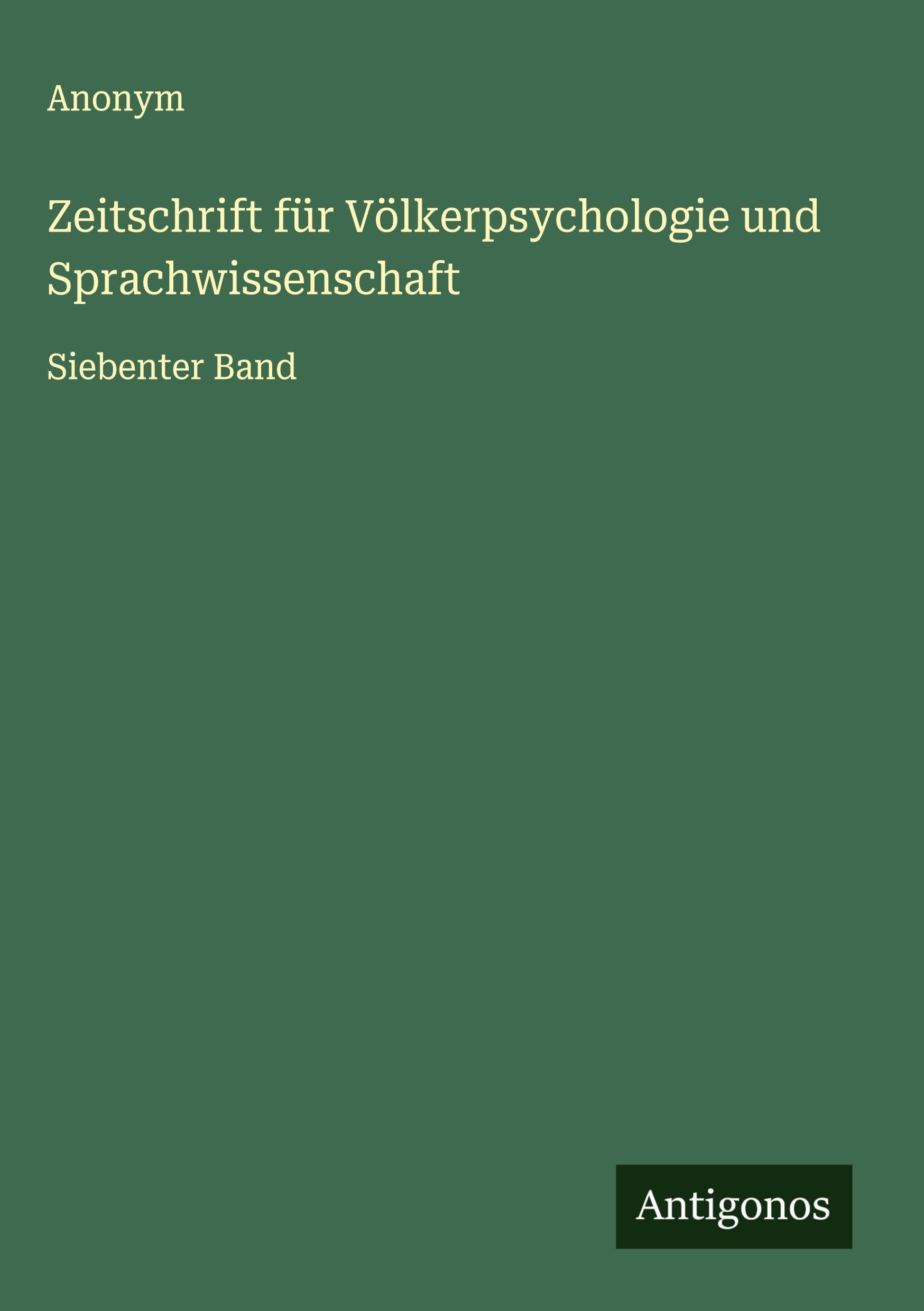 Zeitschrift für Völkerpsychologie und Sprachwissenschaft Classics