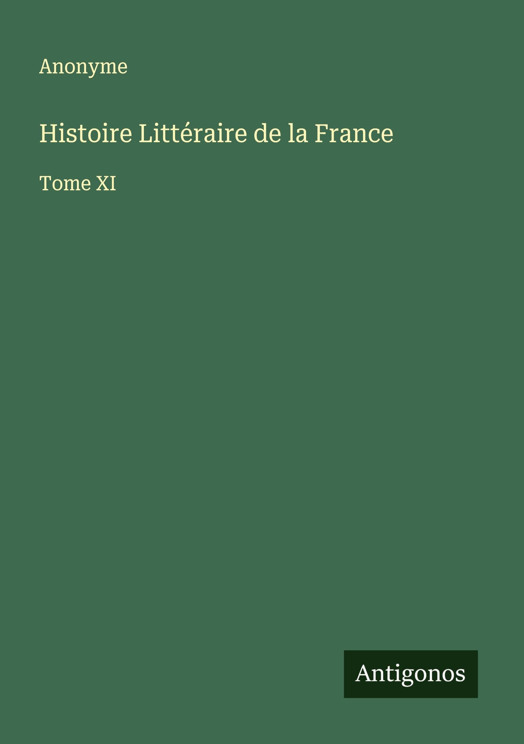 Histoire Littéraire de la France Classics