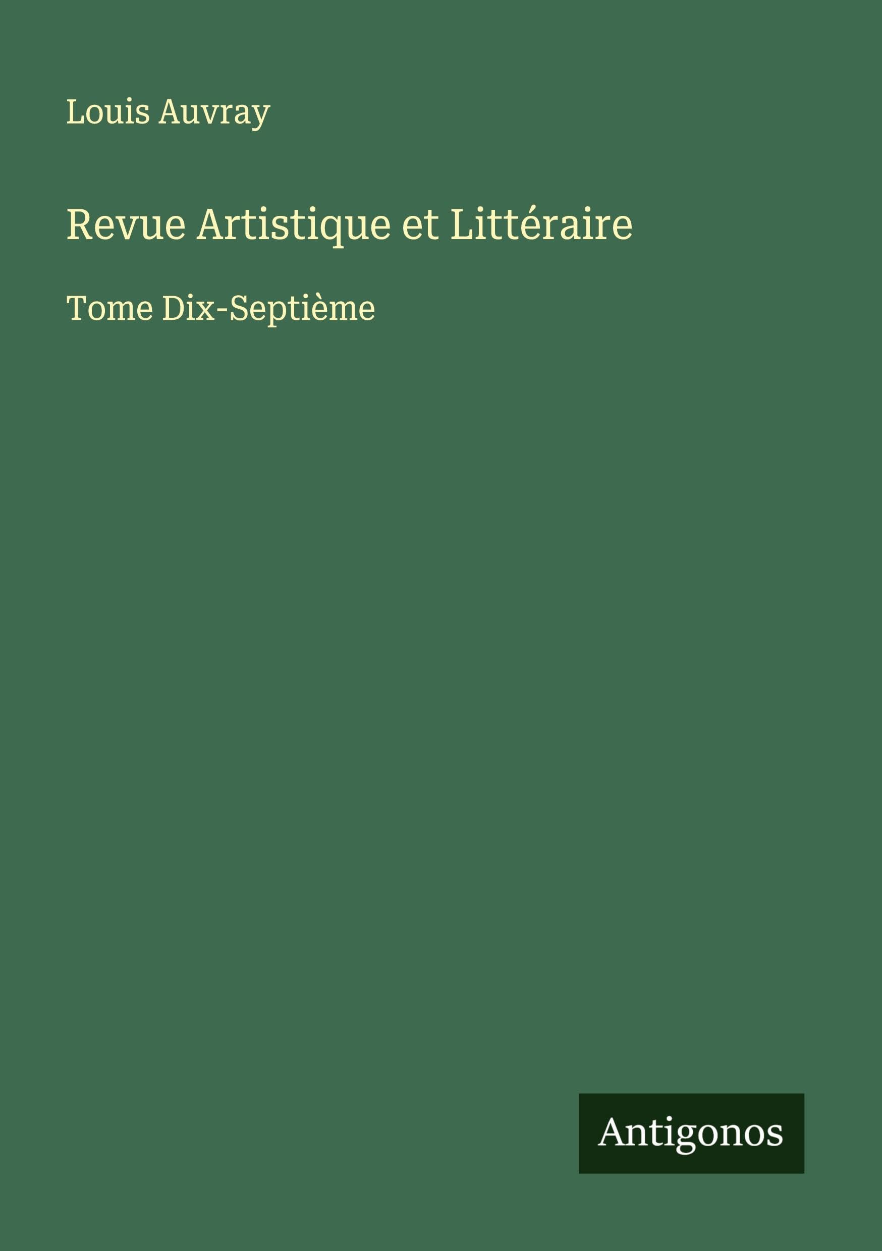 Revue Artistique et Littéraire Classics