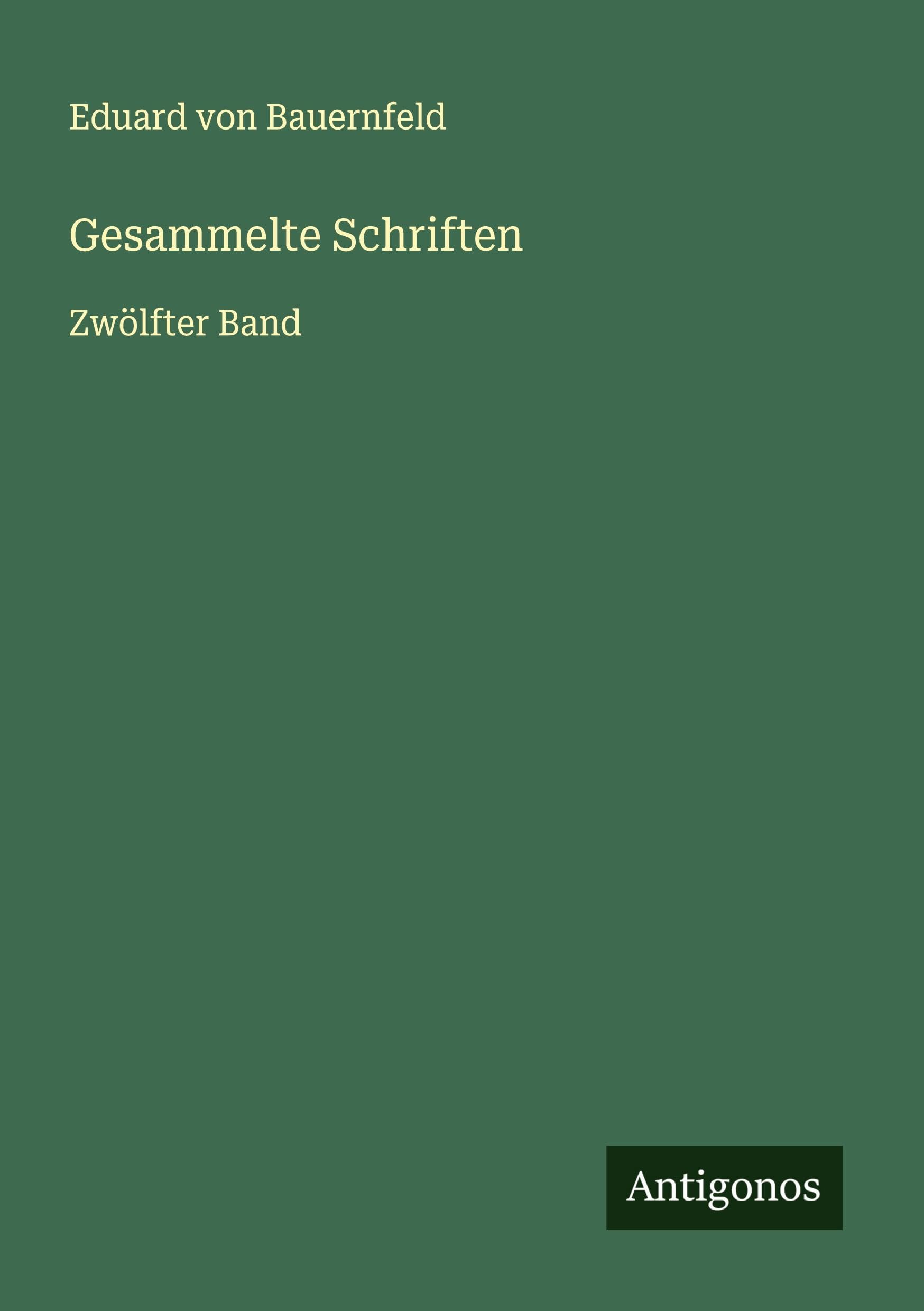 Gesammelte Schriften: Zwölfter Band Classics