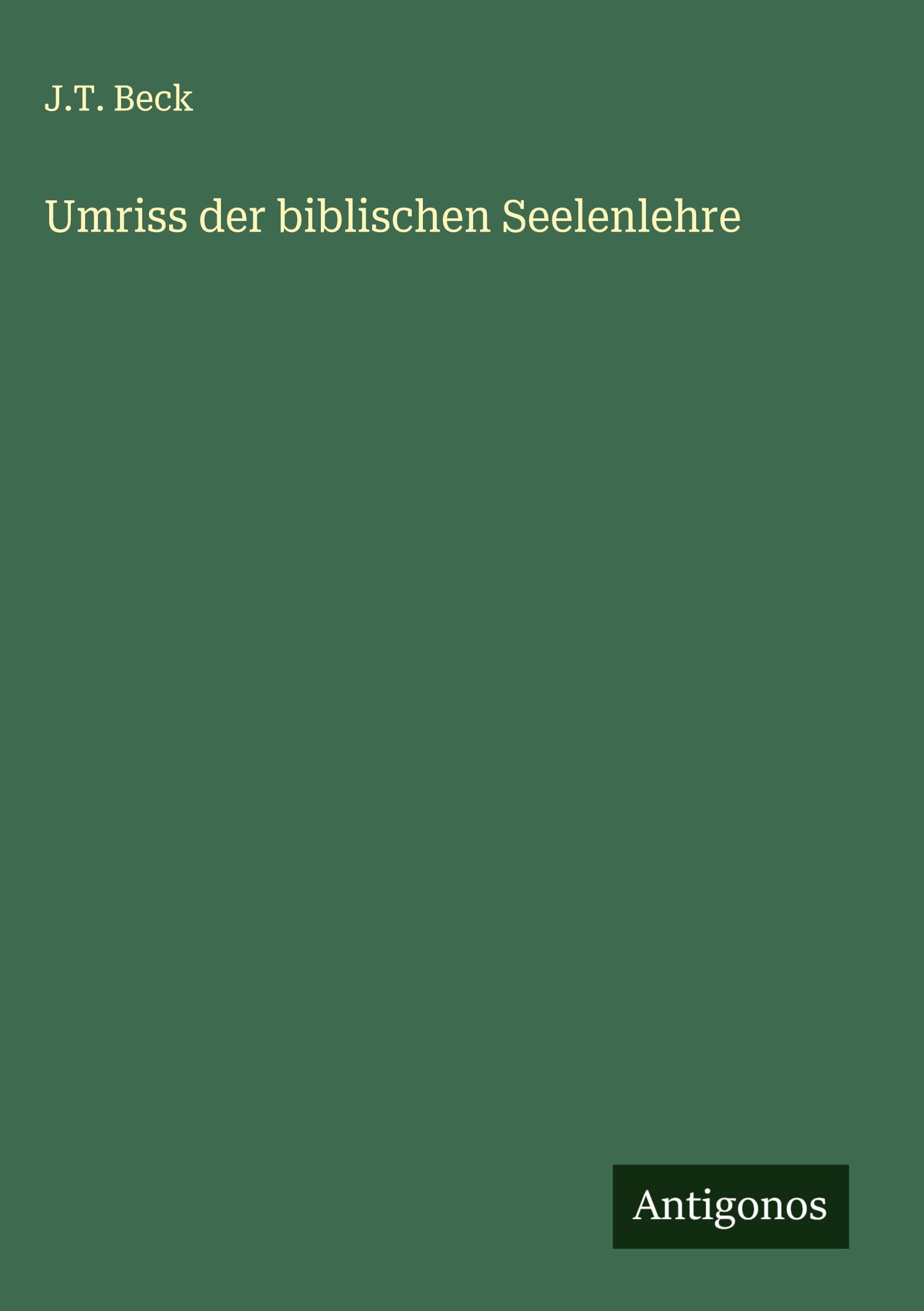 Umriss der biblischen Seelenlehre Classics