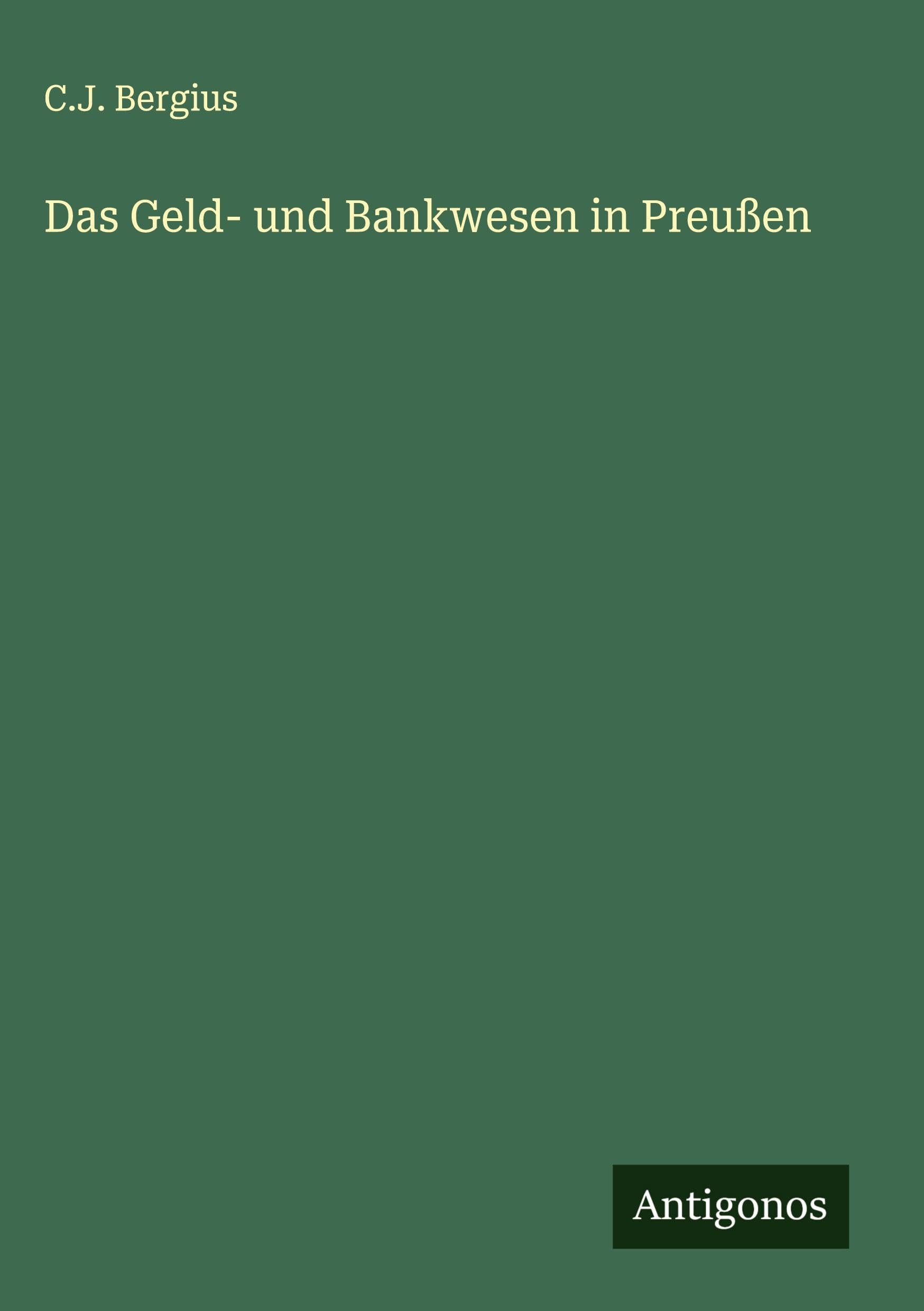 Das Geld- und Bankwesen in Preußen Classics