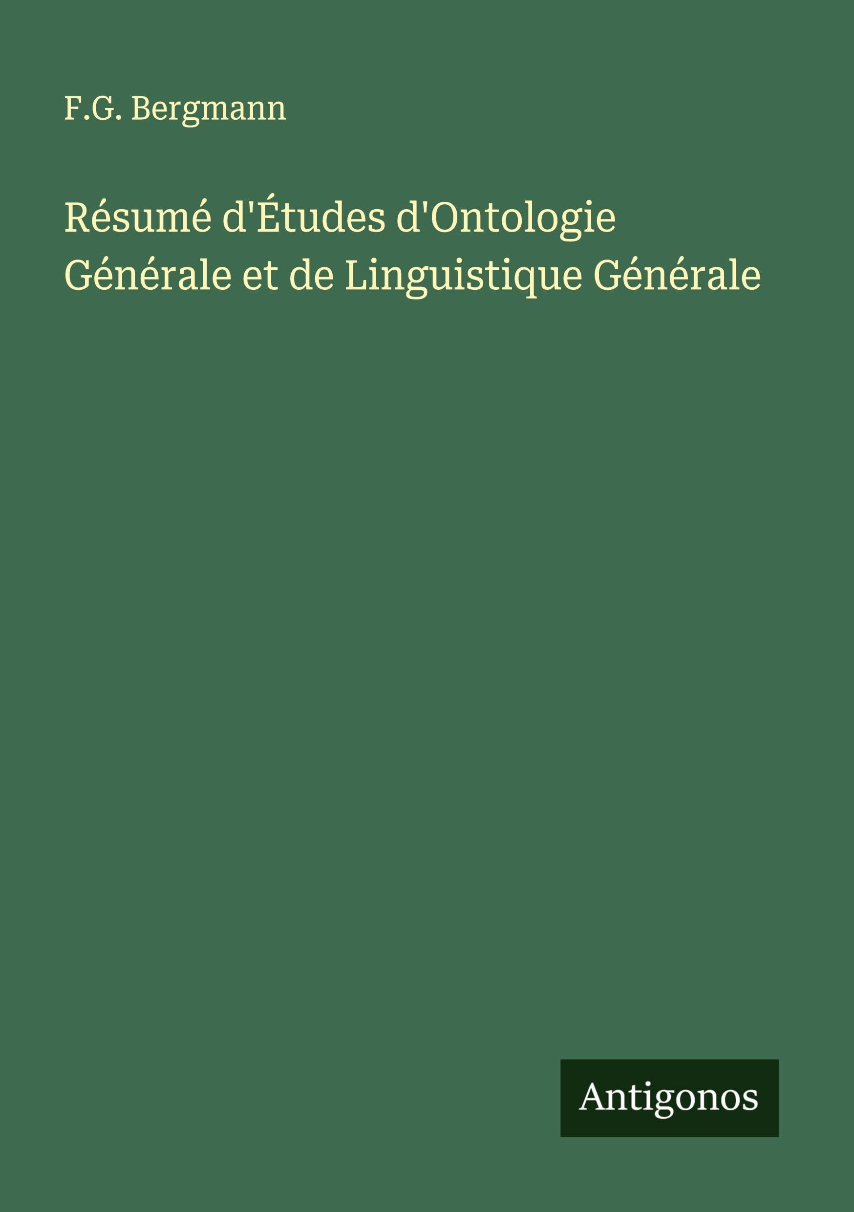 Résumé d'Études d'Ontologie Générale et de Linguistique Générale Classics