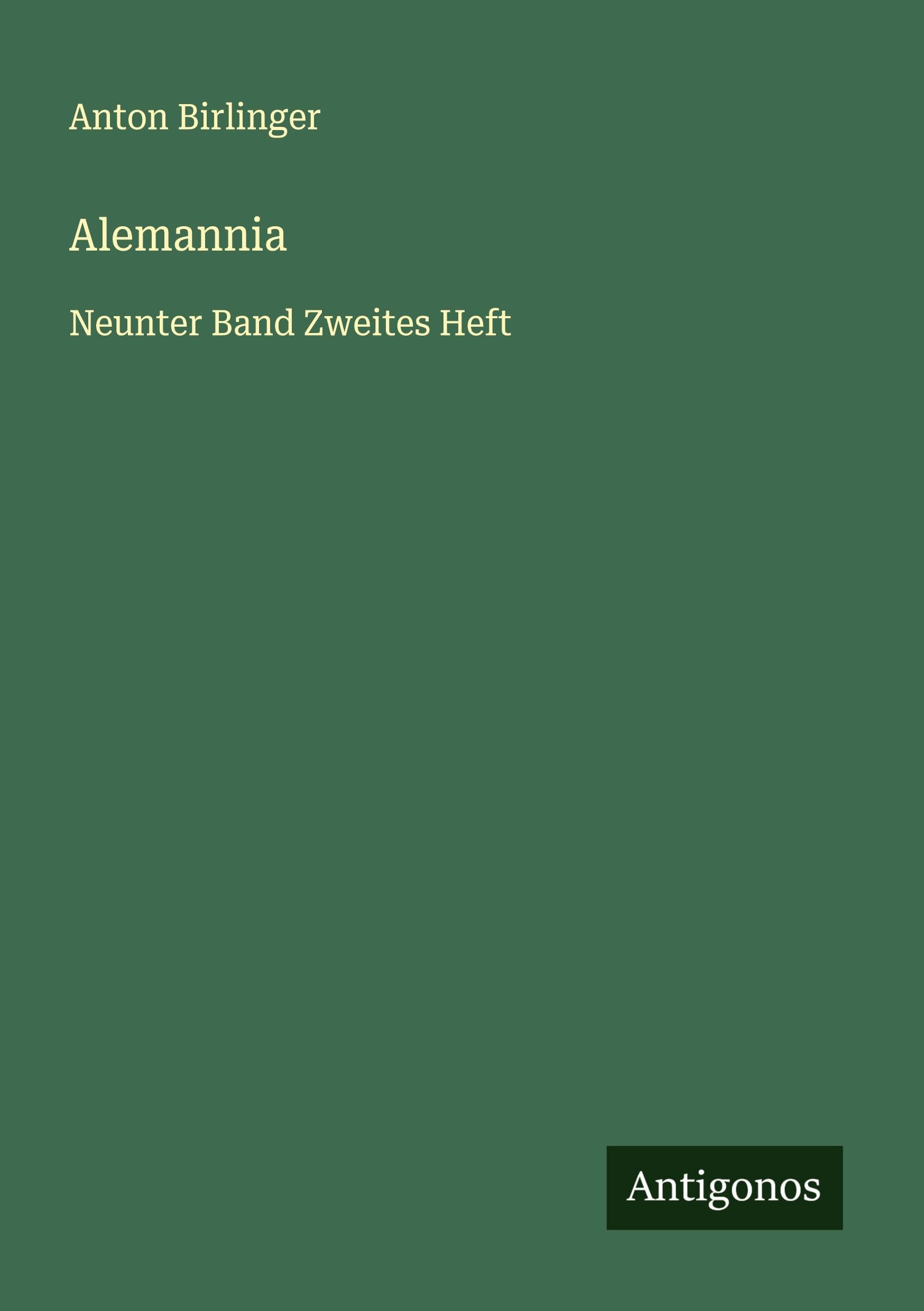 Alemannia: Neunter Band Zweites Heft Classics