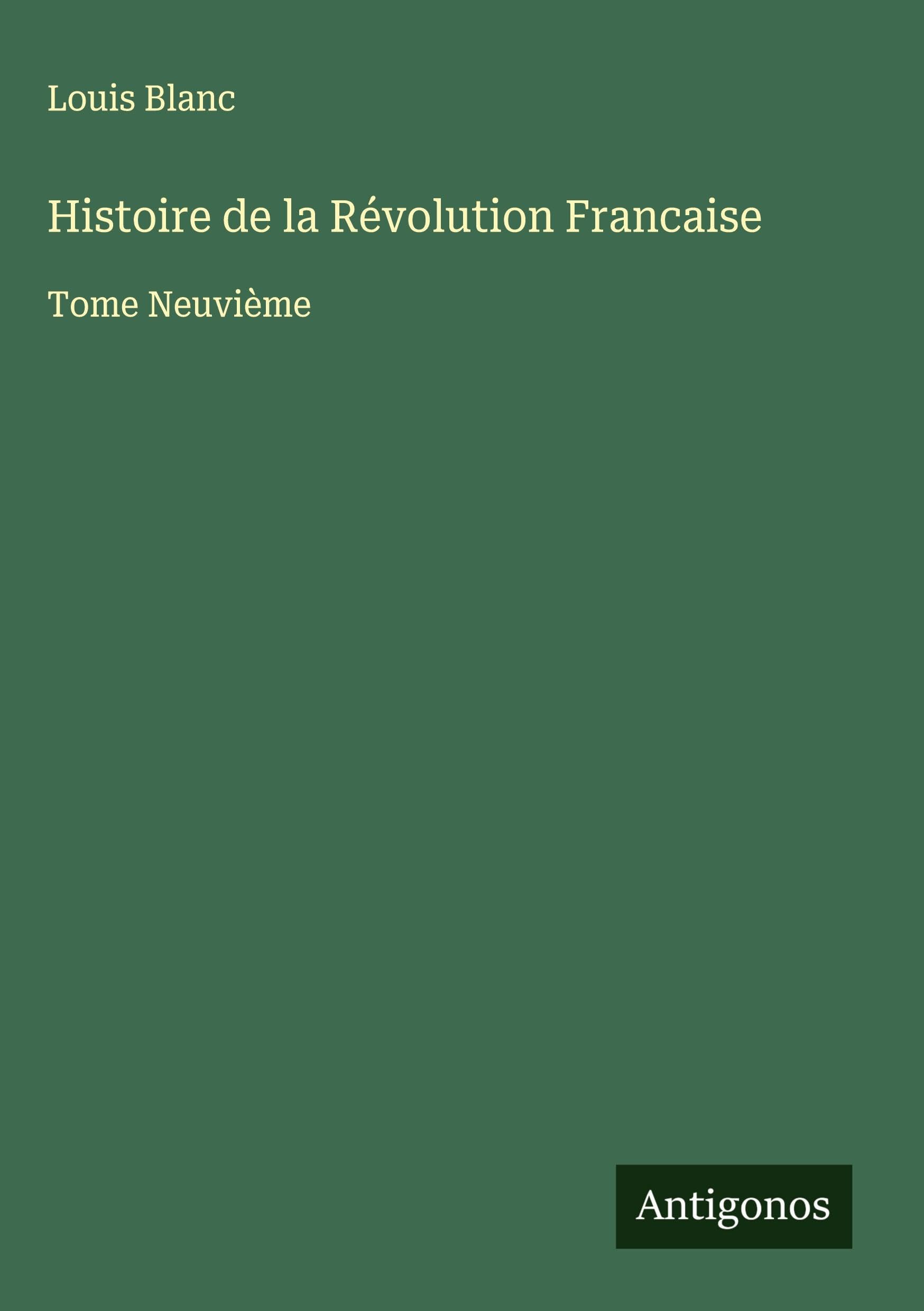 Histoire de la Révolution Francaise Classics