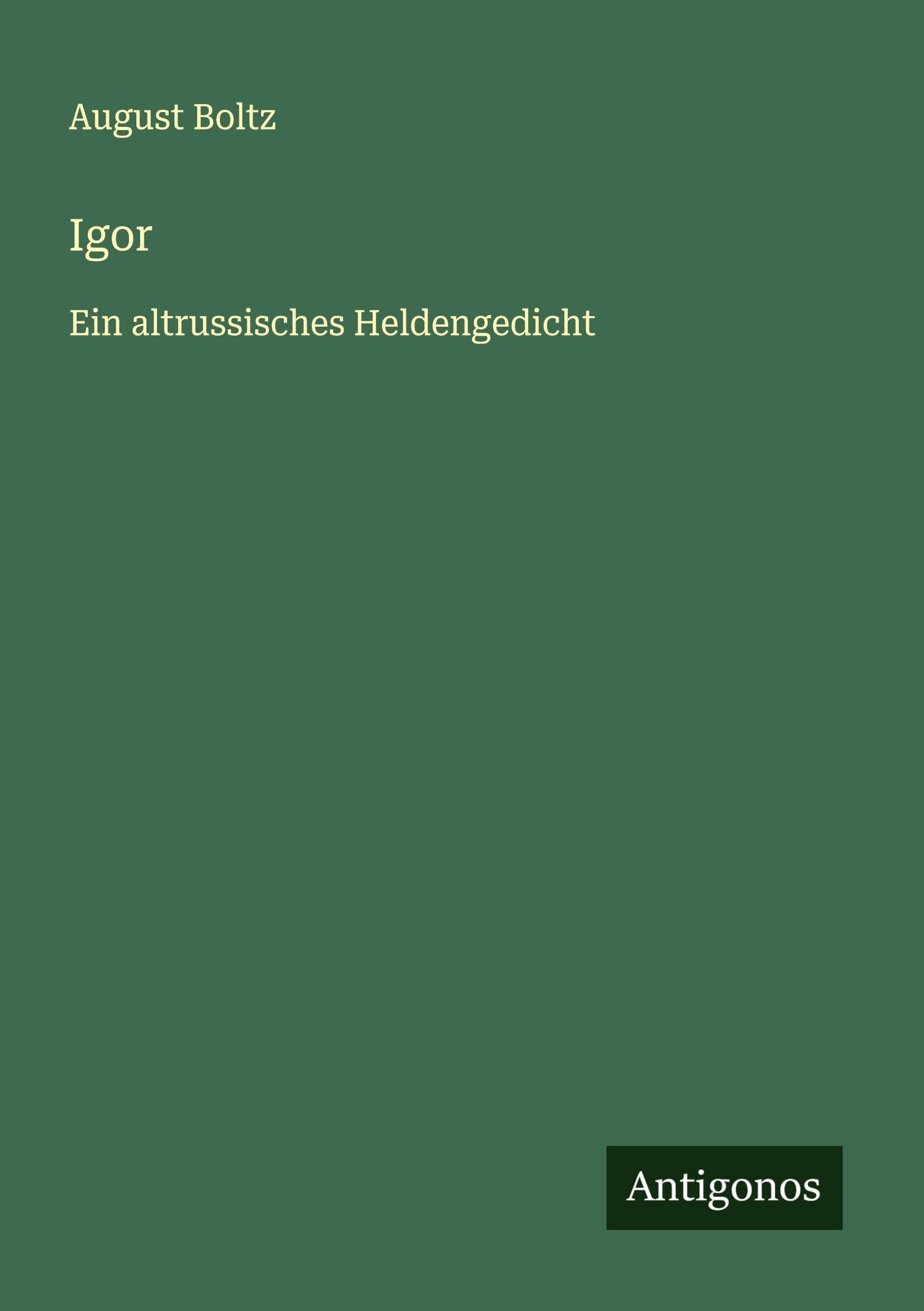 Igor: Ein altrussisches Heldengedicht Classics