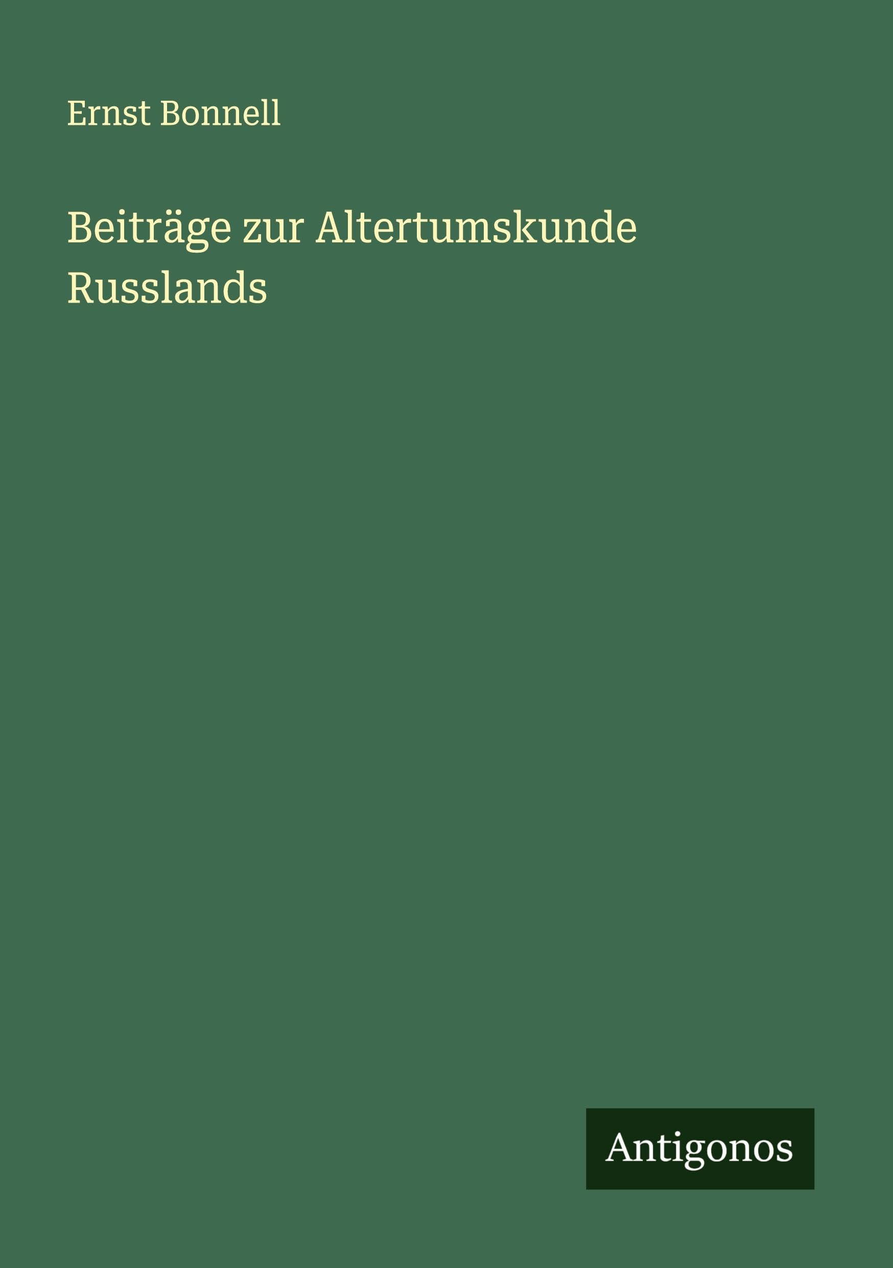 Beiträge zur Altertumskunde Russlands Classics
