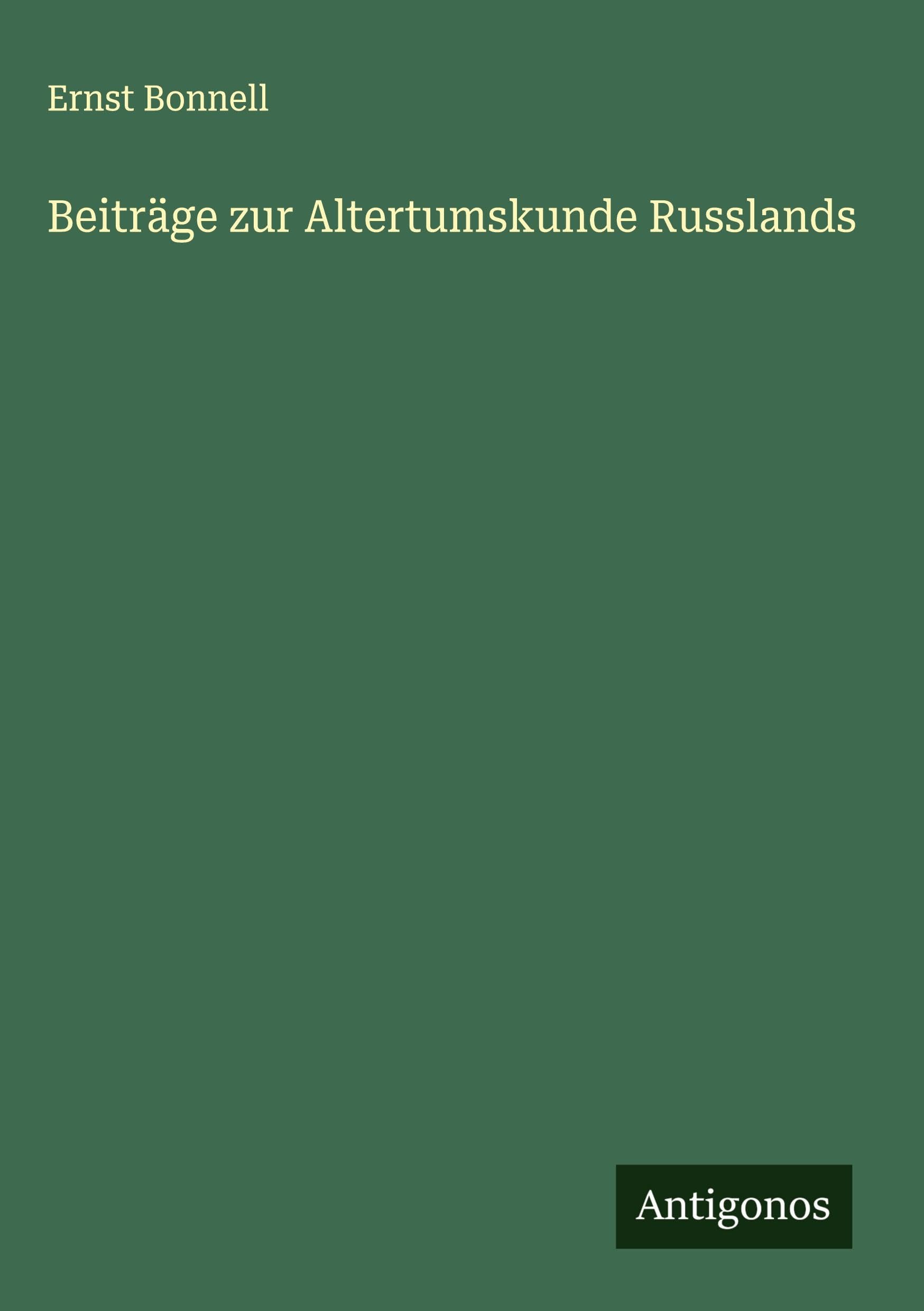 Beiträge zur Altertumskunde Russlands Classics