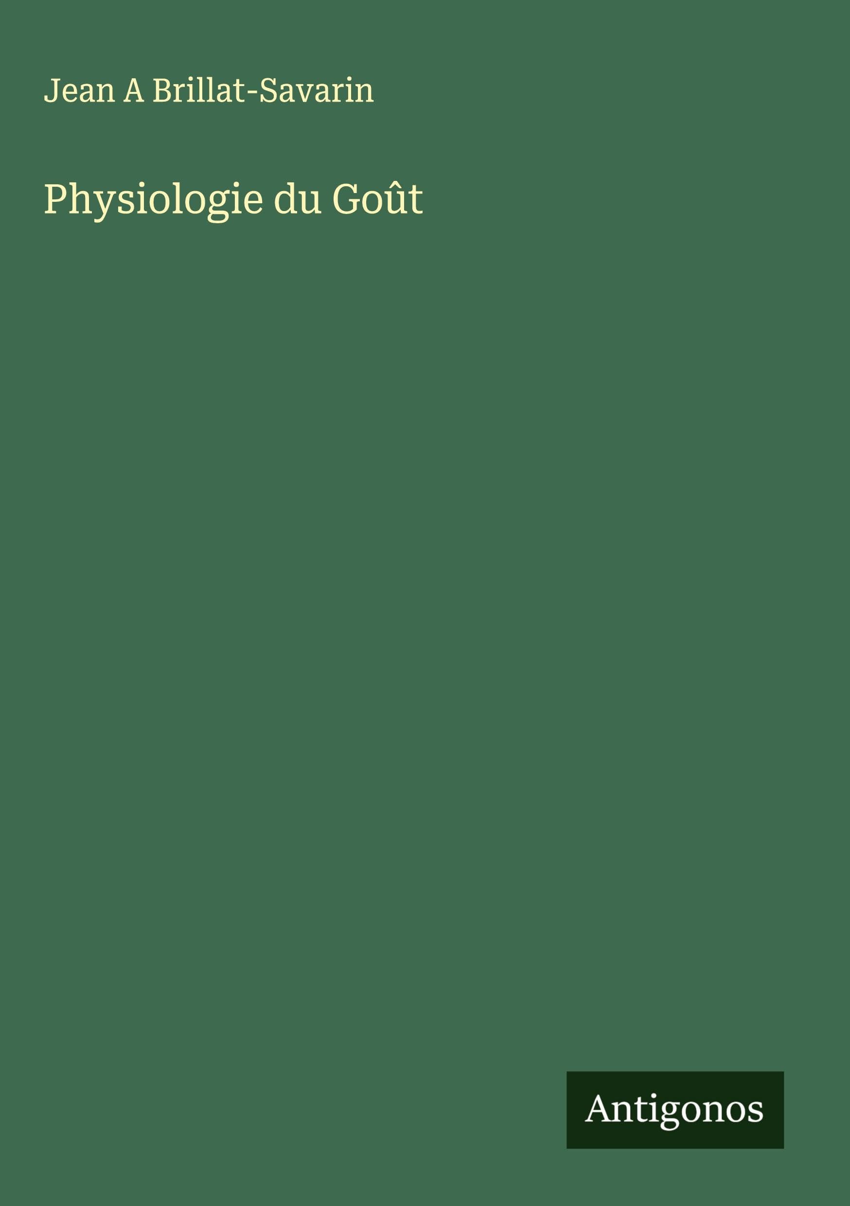 Physiologie du Goût Classics