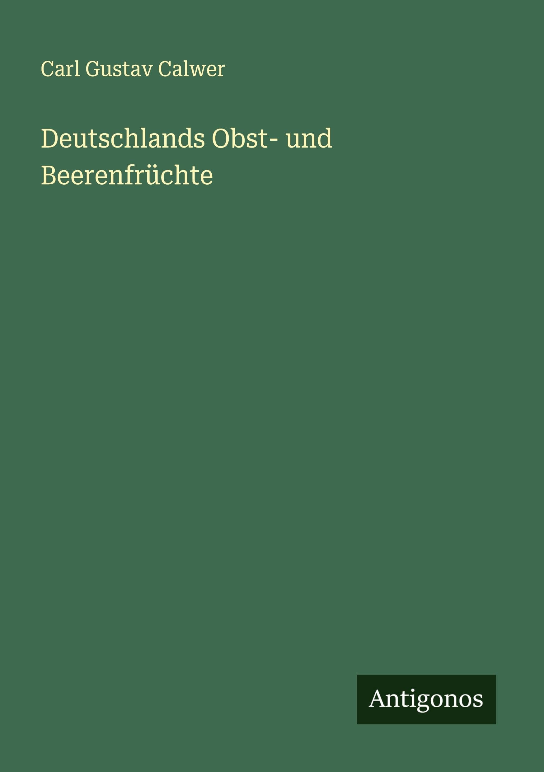 Deutschlands Obst- und Beerenfrüchte Classics