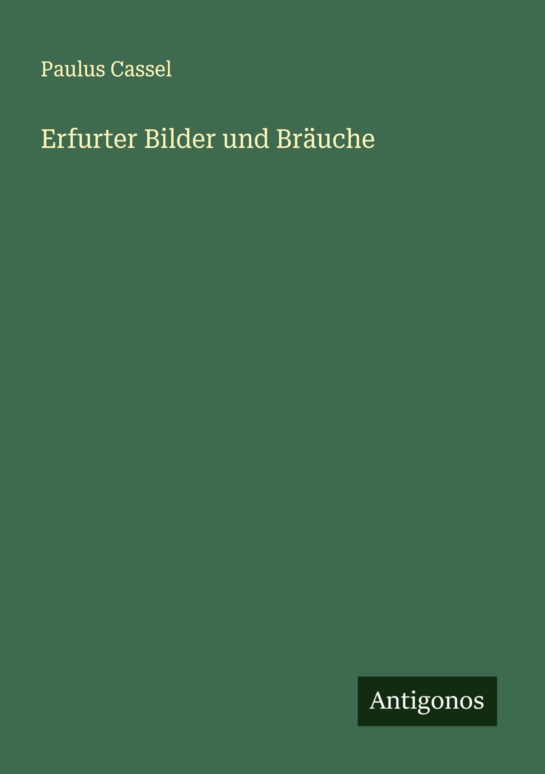 Erfurter Bilder und Bräuche Classics
