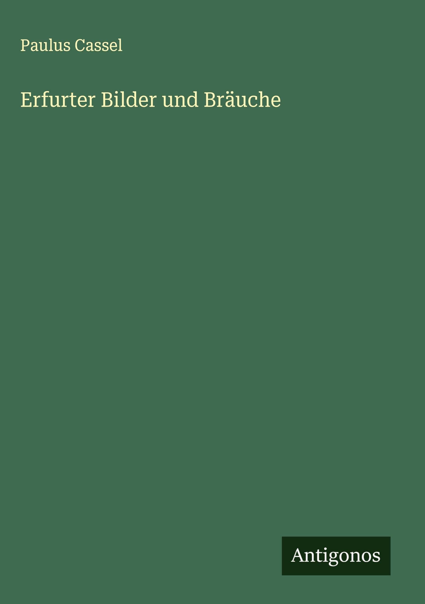 Erfurter Bilder und Bräuche Classics
