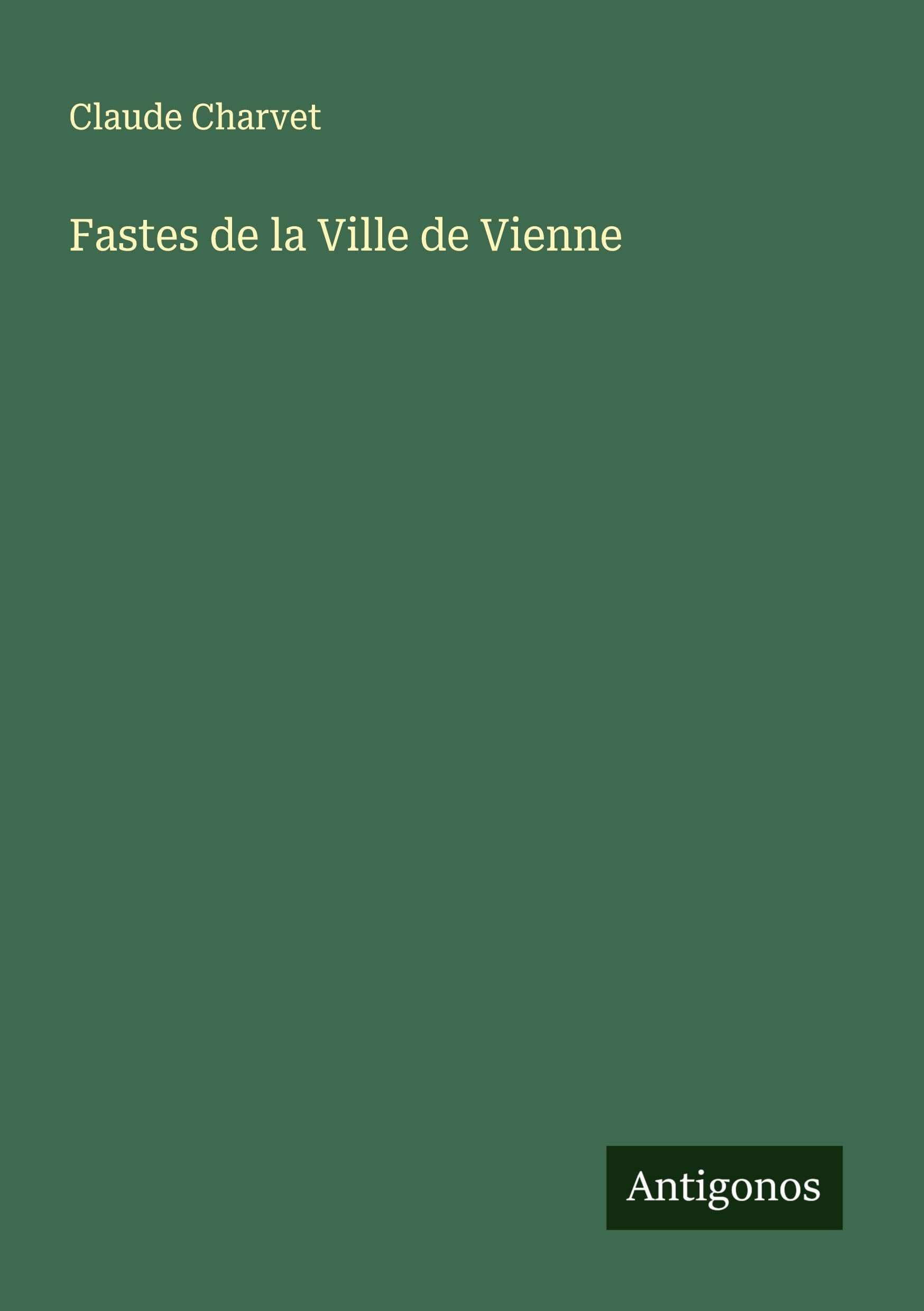 Fastes de la Ville de Vienne Classics