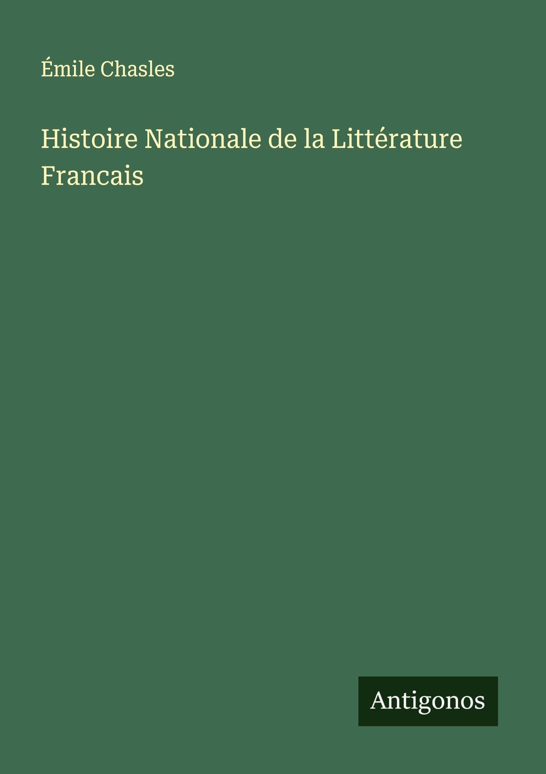 Histoire Nationale de la Littérature Francais Classics