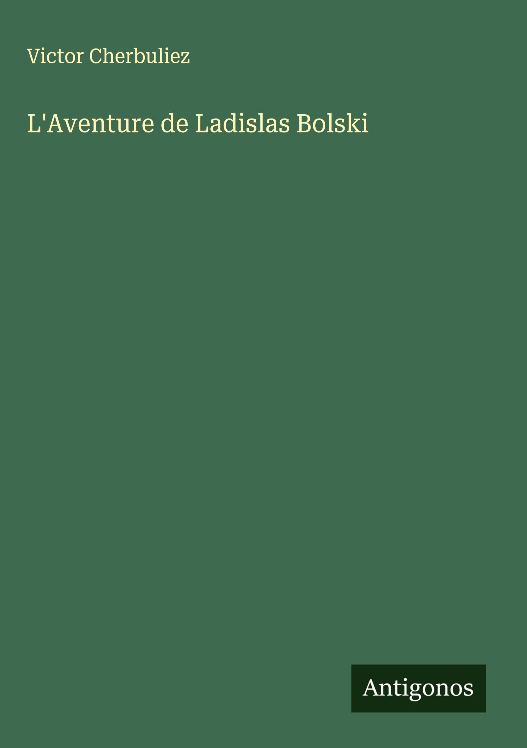 L'Aventure de Ladislas Bolski Classics