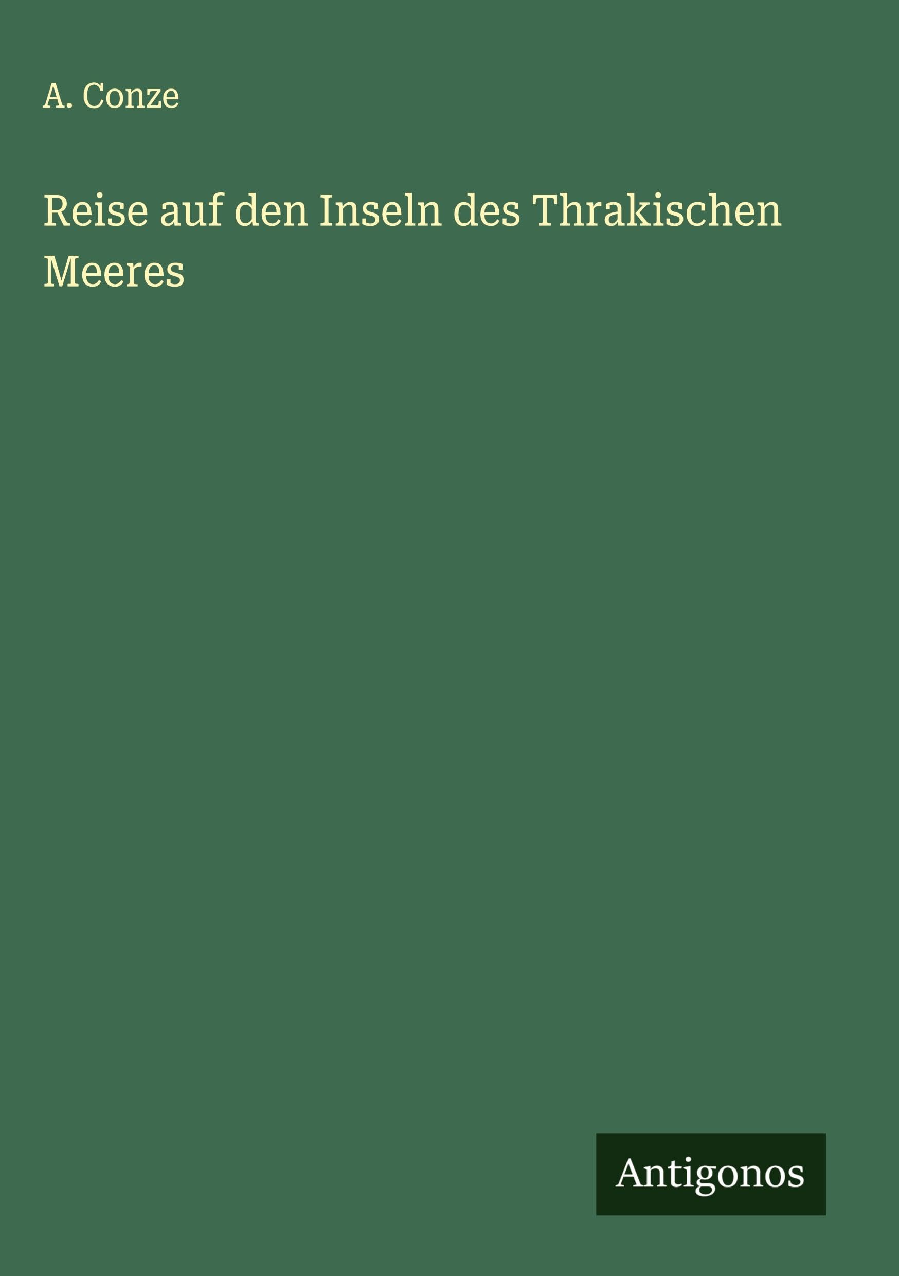 Reise auf den Inseln des Thrakischen Meeres Classics